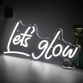 Let's glow Neon Sign
